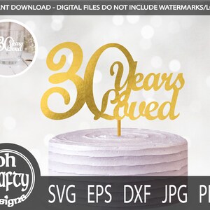 30 jaar hield van SVG, 30e huwelijksverjaardag SVG, verjaardag taart topper SVG, verjaardag SVG, 30 verjaardag SVG, verjaardag gesneden bestand, papercut