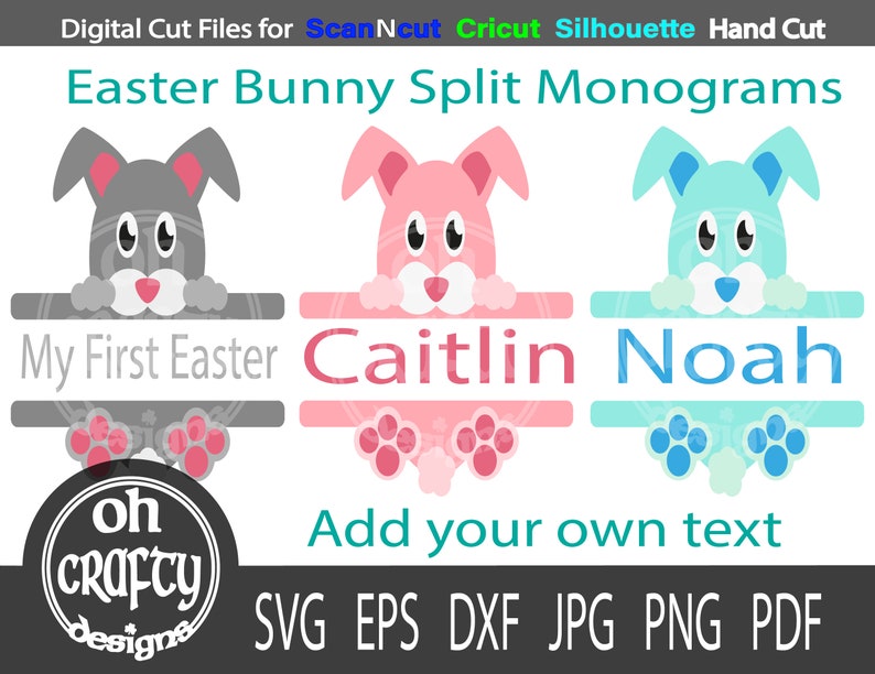 May include: Three Easter bunny split monogram designs. The first design is grey with the text "My First Easter". The second design is pink with the text "Caitlin". The third design is blue with the text "Noah".