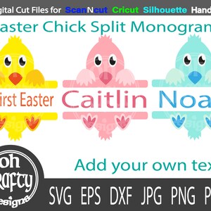 May include: Three Easter chick split monogram designs. A yellow chick with the text "My First Easter", a pink chick with the text "Caitlin", and a blue chick with the text "Noah".