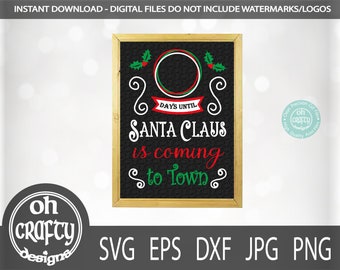 Christmas countdown svg, christmas countdown svg files, days until christmas svg, santa claus svg, countdown sign svg, svg file for cricut