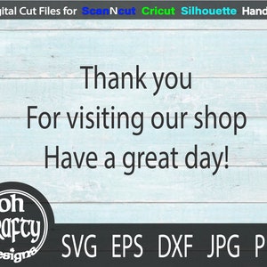 May include: A blue wooden background with the text "Thank you for visiting our shop Have a great day!" in black text. Below the text is a white circle with the text "oh crafty designs" in black text. Below the circle is the text "SVG EPS DXF JPG PNG" in black text.