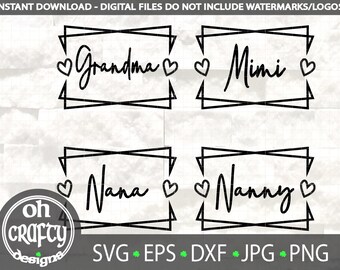 heart frame svg, Grandma svg, Nana svg, Nanny svg, Mimi svg, Mothers day svg, Grandmother birthday svg, sublimation files, png jpg dxf files