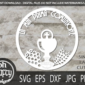 La mia prima Comunione SVG, plik Prima Comunione SVG, kielich SVG, Eucharystia SVG, plik cięcia komunii, szablon wycinanki, pobieranie cyfrowe