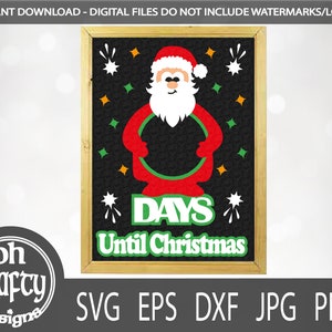 Santa claus Christmas countdown svg, father christmas countdown black board svg, days until christmas svg, countdown cut file, xmas svg