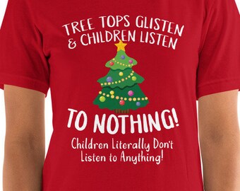 White Christmas Tshirt - Funny Children Listen Shirt - Short-Sleeve Unisex T-Shirt