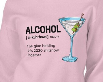 Alcohol_Martini_2020 stress relief _Unisex Sweatshirt