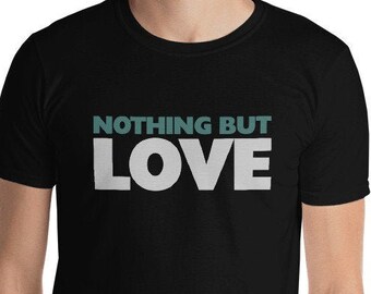 Christian Love Tshirt - Nothing But Love - Short-Sleeve Unisex T-Shirt