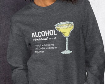 Alcohol_Margherita_2020 stress relief _Unisex Sweatshirt