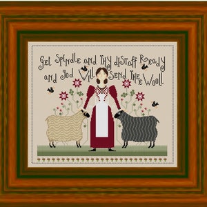 Può includere: Un ricamo a punto croce con una donna in piedi tra due pecore. Il testo recita "Get Spindle and Thy Distaff Ready and God Will Send The Wooll".