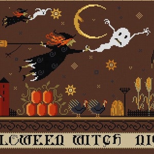 May include: A brown and gold cross-stitch pattern with a witch flying on a broomstick, a ghost, a farmhouse, pumpkins, and the text "HALLOWEEN WITCH NIGHT".