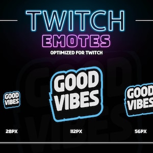 Good Vibes Chat Text Emote Twitch Discord