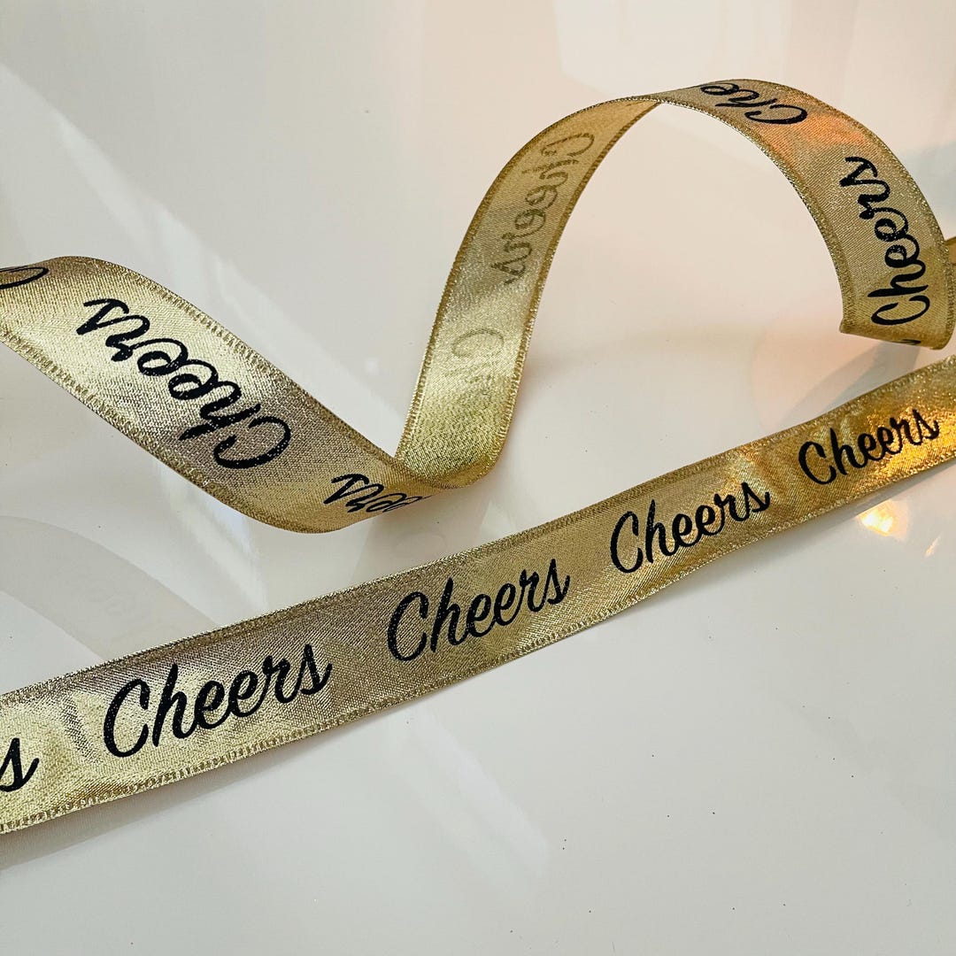 1.5” Black & Gold “ Cheers “ Wired Ribbon - Etsy