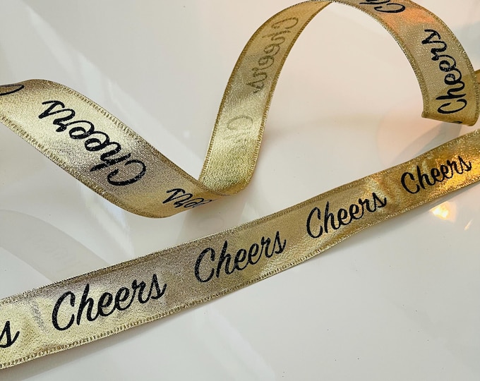 1.5” Black & Gold “ Cheers “  Wired Ribbon