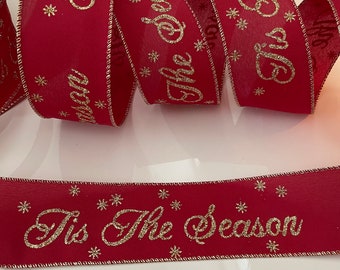 2.5” Tis The Season Red Christmas Wired Ribbon - Sold By The Yard