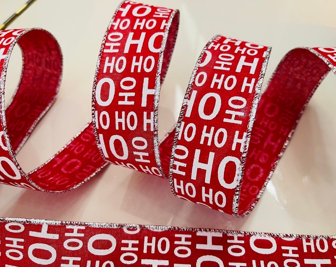 1.5”  “Ho Ho Ho” Red & White Wired Ribbon #407 - Sold By The Yard