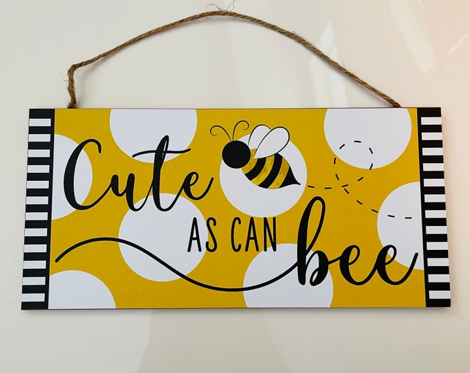 12” Cute As Can Bee Wooden Wreath Sign: Yellow, Black & White