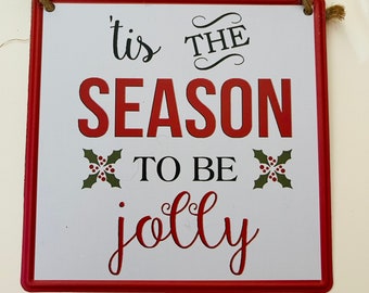 5” Square Tin ‘Tis The Season To Be Jolly Christmas Wreath Sign - Perfect for Adding the Finishing Touch to your Wreath