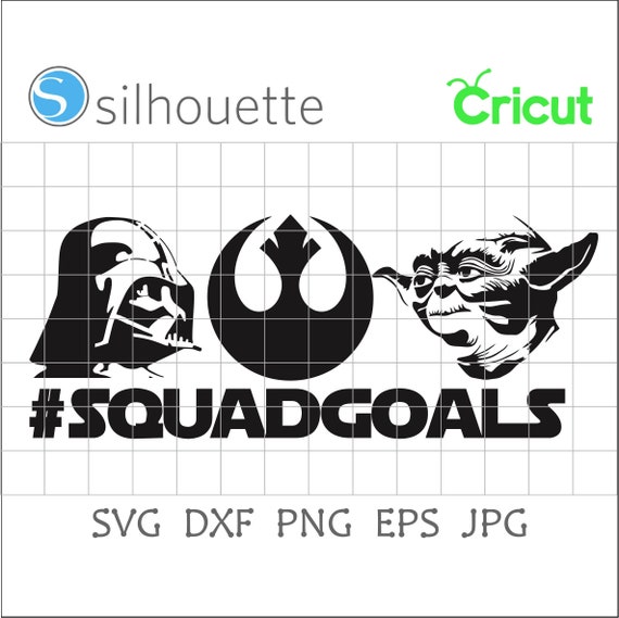 Squad Goals Svgstar Wars Squadgoals Pngsquad Goalsstar Wars Etsy