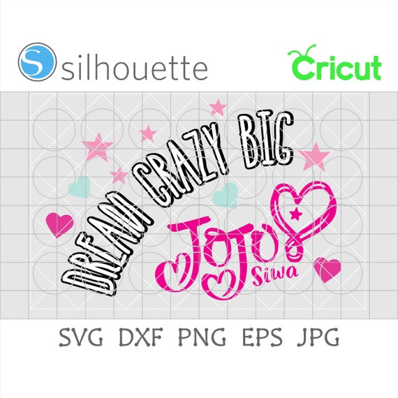 Dream crazy Big svgJoJo siwa svgJoJo siwaJoJo siwa logo | Etsy