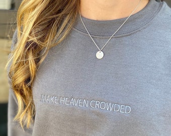 Make Heaven Crowded Crew