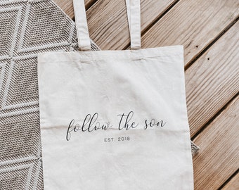 Follow the Son Tote Bag