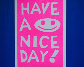 Have a nice day small risograph print in fluoro pink