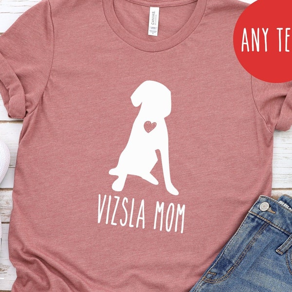 Vizsla Mom Shirt / Vizsla T-Shirt / Dog Lover Shirt / Gift For Vizsla Owner / Christmas Gift / Vizsla Mom Mug / Personalized Gifts For Mom