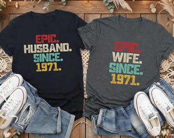 55th Wedding Anniversary T-Shirts, Epic Husband and Wife Since 1971, Couple Matching Tees