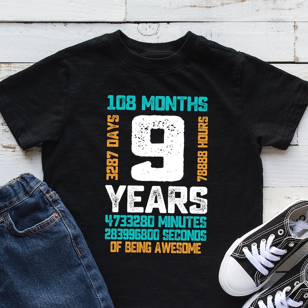 9th Birthday Shirt, 9 Years Old, Ninth Birthday Shirt, Happy 9th Birthday T-Shirt for Boys and Girls, 9 Years Of Being Awesome