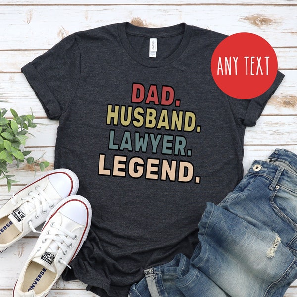 Lawyer Shirt, Dad Husband Lawyer Legend, Funny Bday Lawyer T-shirt Gift For Husband, Vintage Lawyer Gift For Men