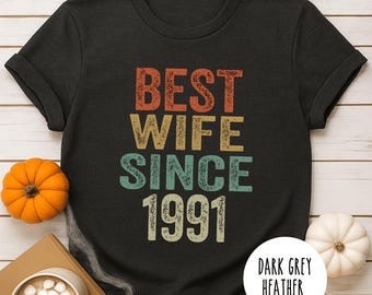 Best Wife Since 1991 Shirt, Vintage Marriage Gift for Wife, 35th Jade Anniversary Shirt
