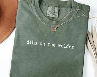 Maglietta Comfort Colors® "Dibs on the Welder", regalo divertente per San Valentino, maglietta "Blue Collar Love", maglietta per lavoratori specializzati