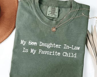 Comfort Colors® My Daughter In-Law Is My Favorite Child Mother in Law Day and Christmas Gifts