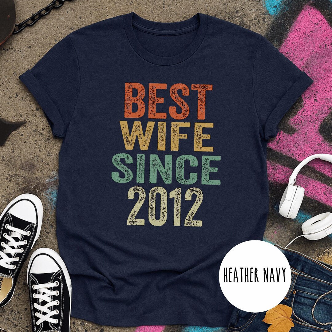 Best Wife Since 2011 T-Shirt 6th Anniversary Gift Shirt