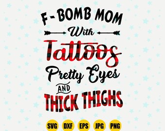 Free Free 198 F Bomb Mom With Tattoos Svg Free SVG PNG EPS DXF File