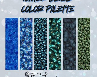 May include: A color palette of blue, teal, and green seed beads. The colors are arranged in a row from left to right, with the darkest blue on the left and the lightest green on the right. The text "Winter Blues Color Palette" is at the top of the image.