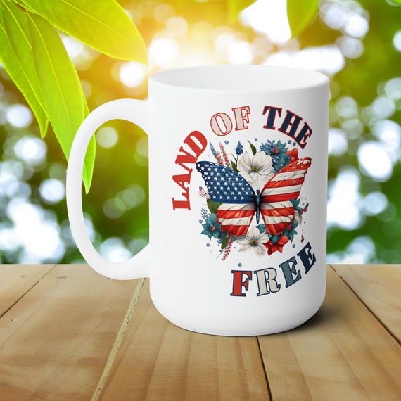 Land of the Free Coffee Mug | Fourth of July | American Flag | Butterfly | Coffee  Cup Gift | 15oz Coffee Cup | U.S. Independence Day - Etsy