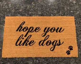 Hope You Like Dogs Door Mat/Custom Door Mat/ Dog Door Mat/ Funny Door Mat/Welcome Mat-Best Christmas Gifts 2023- Gifts for Dog Lovers