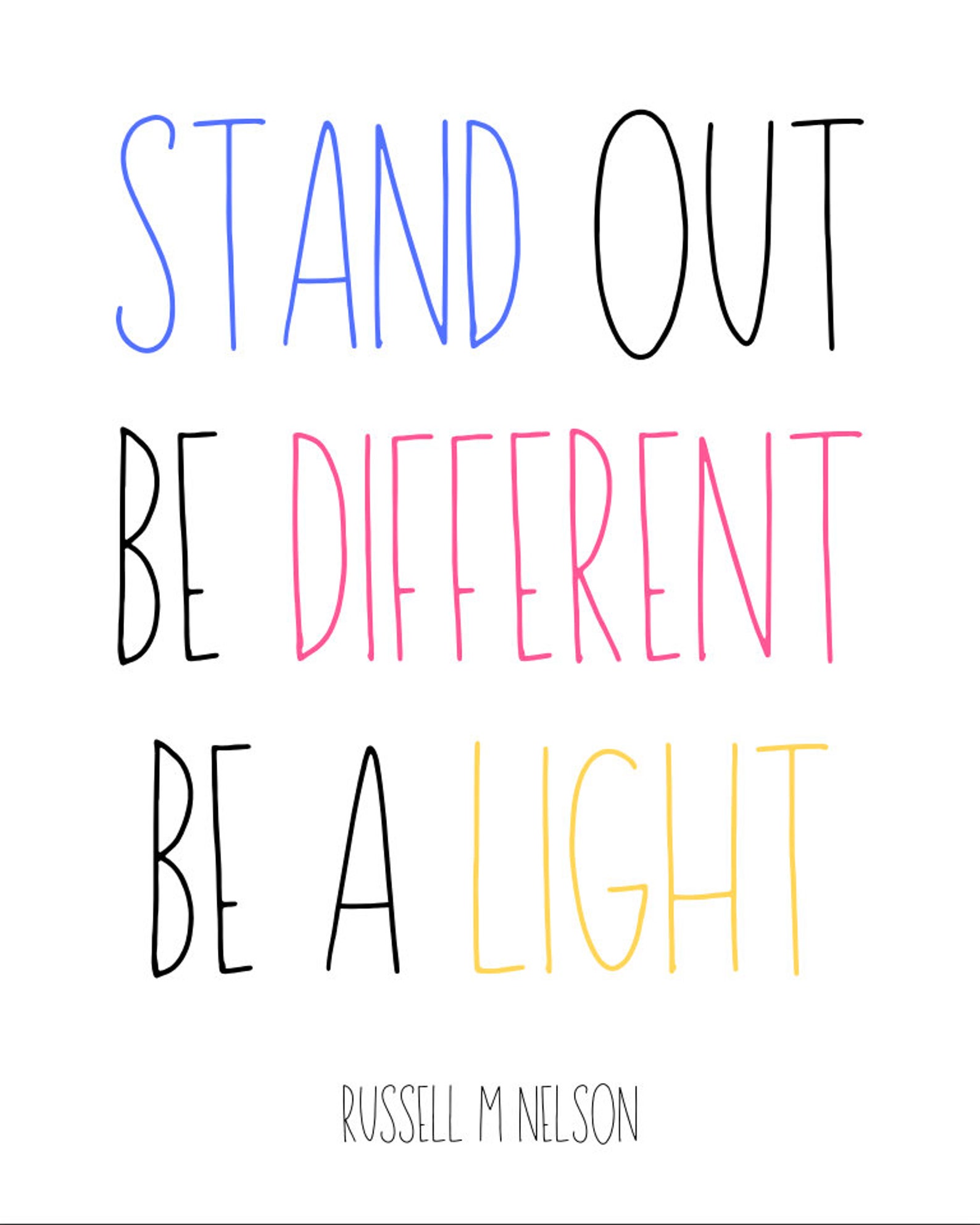 LDS stand Out. Be Different. Be a Light. Nelson Quote Etsy