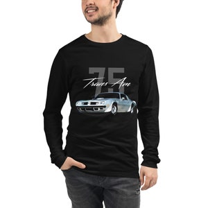 1975 Trans Am HO 455CI Muscle Car  Long Sleeve Tee
