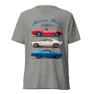 1969 American Muscle Cars Chevy Corvette Stingray Camaro Z28 Chevelle SS vintage style tri-blend t-shirt