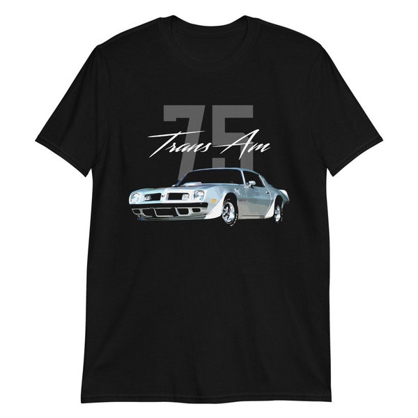 1975 Trans Am HO 455CI Muscle Car Short-Sleeve Unisex T-Shirt