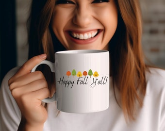 Happy fall y'all- coffee mug for the Southerner in you-back to school-teacher gift-fall mug-autumnal-gifted-southerner mug-gift for mom