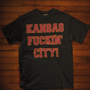 Kansas Fuckin' City Tshirt/Kansas City Football T-Shirt/Women's Kansas City Football shirt/Men's Kansas City Football Gift/Kansas City Shirt