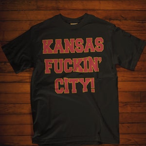 Kansas Fuckin&#39; City Tshirt/Kansas City Football T-Shirt/Women&#39;s Kansas City Football shirt/Men&#39;s Kansas City Football Gift/Kansas City Shirt