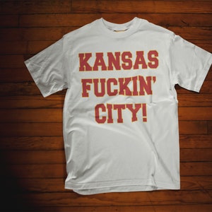 Kansas Fuckin' City Tshirt/Kansas City Football T-Shirt/Women's Kansas City Football shirt/Men's Kansas City Football Gift/Kansas City Shirt White w/red letters