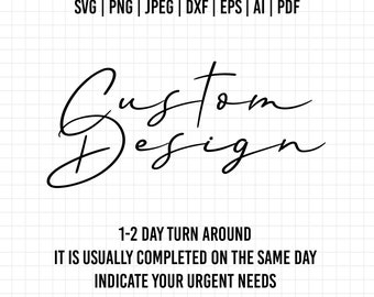 Custom SVG PNG Design Service | Personalized Clipart Vector DTF Cricut Files | Custom Digital Design Fast Delivery