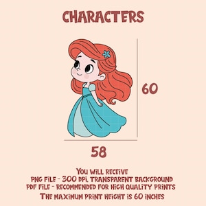May include: A cartoon illustration of a princess with red hair and a blue dress. The image includes the text "CHARACTERS" at the top, and dimensions of 58 inches wide and 60 inches high. The text also mentions PNG and PDF file formats.
