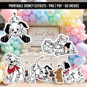 May include: Printable Disney cutout images of Dalmatian puppies. The images are black and white with black spots. The puppies are in various poses, some with red bandanas and one holding a teddy bear. The background includes a balloon arch and a sign that says "Sweet Baby".