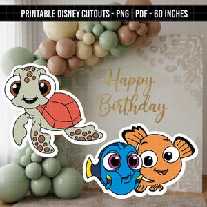 May include: Printable Disney cutout decorations featuring a cartoon turtle with a red shell and two cartoon fish. The background includes a balloon arch and a sign that says "Happy Birthday". The text at the top says "Printable Disney Cutouts - PNG | PDF - 152 cm".